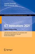 ICT Innovations 2021. Digital Transformation edito da Springer International Publishing