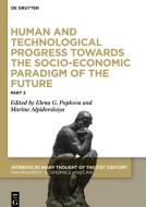 Human and Technological Progress Towards the Socio-Economic Paradigm of the Future edito da Gruyter, Walter de GmbH
