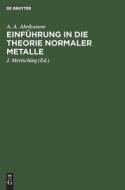 Einführung in die Theorie normaler Metalle di A. A. Abrikossow edito da De Gruyter