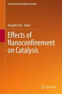 Effects of Nanoconfinement on Catalysis edito da Springer-Verlag GmbH