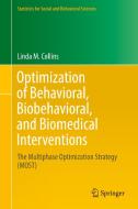 Optimization of Behavioral, Biobehavioral, and Biomedical Interventions di Linda M. Collins edito da Springer-Verlag GmbH