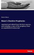 Nixon's Cheshire Prophecies di Robert Nixon edito da hansebooks