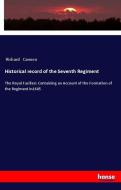 Historical record of the Seventh Regiment di Richard Cannon edito da hansebooks