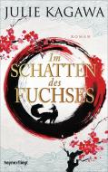 Im Schatten des Fuchses 01 di Julie Kagawa edito da Heyne Verlag