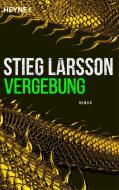 Vergebung di Stieg Larsson edito da Heyne Taschenbuch