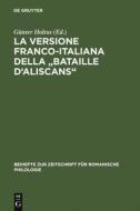 La versione franco-italiana della "Bataille d'Aliscans" edito da De Gruyter