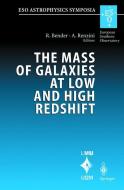 The Mass of Galaxies at Low and High Redshift edito da Springer Berlin Heidelberg
