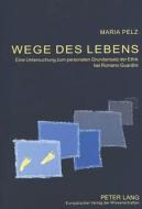 Wege des Lebens di Maria Pelz edito da Lang, Peter GmbH