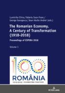 The Romanian Economy. A Century of Transformation (1918-2018) edito da Peter Lang