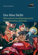 Das Böse bleibt di Gerhard Donhauser edito da new academic press