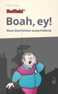 Boffski  Boah, ey! di Olaf O. Manke edito da Books on Demand