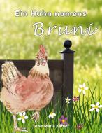 Ein Huhn namens Bruni di Telse Maria Kähler edito da Books on Demand