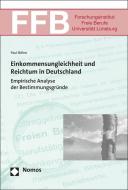 Einkommensungleichheit und Reichtum in Deutschland di Paul Böhm edito da Nomos Verlagsges.MBH + Co