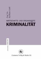 Wirtschafts- und Organisierte Kriminalität di Karlhans Liebl edito da Centaurus Verlag & Media