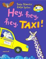 Hey, hey, hey, Taxi! di Sasa Stanisic edito da Mairisch Verlag