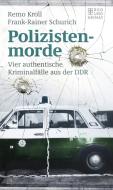 Polizistenmorde di Remo Kroll, Frank-Rainer Schurich edito da Bild und Heimat