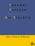 Der Stechlin di Theodor Fontane edito da Gröls Verlag