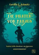 Die Piraten von Manaus di Gordon L. Schmitz edito da XOXO-Verlag