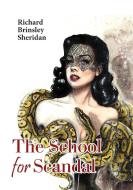 The School for Scandal di R. Sheridan edito da Book on Demand Ltd.