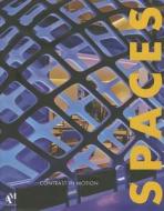 Spaces: Contrast in Motion di Fernando de Haro, Omar Fuentes edito da AM Editores