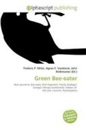 Green Bee-eater edito da Betascript Publishing