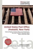 United States Post Office (Peekskill, New York) edito da Betascript Publishing
