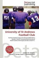 University of St Andrews Football Club edito da Betascript Publishing