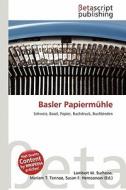 Basler Papierm Hle edito da Betascript Publishing