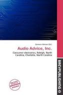 Audio Advice, Inc. edito da Brev Publishing