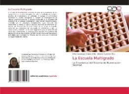 La Escuela Multigrado di Erika Guadalupe Gómez Ortiz, Dolores Gutiérrez Rico edito da Editorial Académica Española