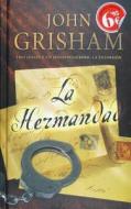 Hermandad, La di John Grisham edito da Ediciones B