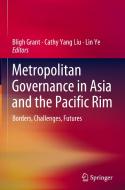 Metropolitan Governance in Asia and the Pacific Rim edito da Springer Verlag, Singapore