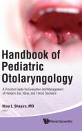 Handbook of Pediatric Otolaryngology edito da World Scientific Publishing Company