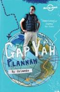 The Gap Yah Plannah di Orlando edito da Harpercollins Publishers
