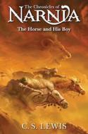 The Horse And His Boy di C. S. Lewis edito da HarperCollins Publishers