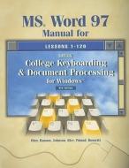 MS Word 97 Manual for Gregg College Keyboarding & Document Processing for Windows di Scot Ober, Robert N. Hanson, Jack E. Johnson edito da MCGRAW HILL BOOK CO
