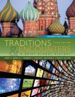 Traditions & Encounters: A Brief Global History Volume 2 di Jerry Bentley, Herbert Ziegler, Heather Streets Salter edito da McGraw-Hill Education