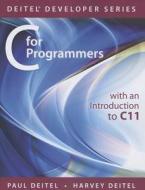 C For Programmers di Paul J. Deitel, Harvey M. Deitel, Abbey Deitel edito da Pearson Education (us)