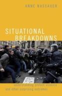 Situational Breakdowns di Anne Nassauer edito da OUP USA