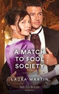 A Match To Fool Society di Laura Martin edito da HarperCollins Publishers