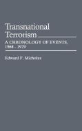 Transnational Terrorism di Edward F. Mickolus edito da Greenwood Press
