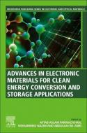 Advances in Electronic Materials for Clean Energy Conversion and Storage Applications edito da WOODHEAD PUB