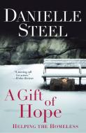 A Gift of Hope: Helping the Homeless di Danielle Steel edito da BANTAM DELL
