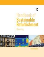 Handbook of Sustainable Refurbishment: Housing di Simon Burton edito da Taylor & Francis Ltd
