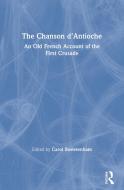 The Chanson D'antioche edito da Taylor & Francis Ltd