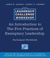 The Leadership Challenge Workshop, Intro Participant Set di James M. Kouzes edito da John Wiley And Sons Ltd
