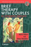 Brief Therapy with Couples di Gilbert, Shmukler edito da John Wiley & Sons