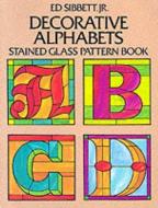 Decorative Alphabets di Ed Sibbett edito da Dover Publications Inc.