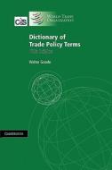 Dictionary of Trade Policy Terms di Walter Goode edito da Cambridge University Press