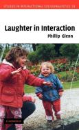 Laughter in Interaction di Phillip J. Glenn edito da Cambridge University Press